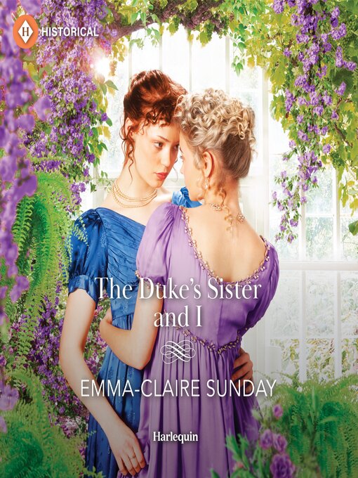 Title details for The Duke's Sister and I by Emma-Claire Sunday - Available